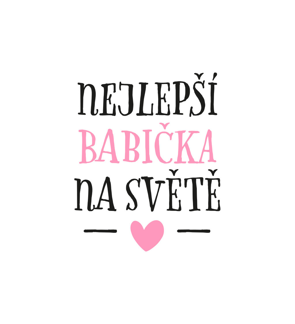 Dámské tričko bílé - Nejlepší babička na světě