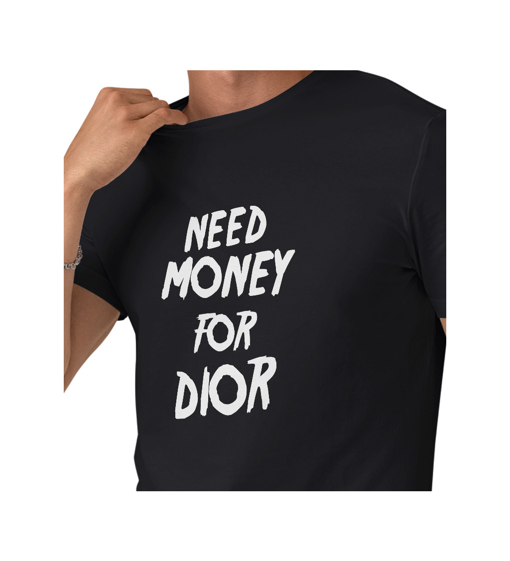 Pánské triko černé - Need money for Dior
