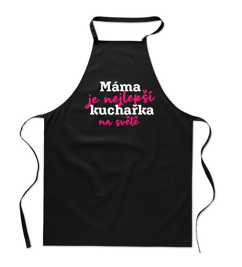 Zástěra černá s nápisem - Máma je nejlepší kuchařka na světě