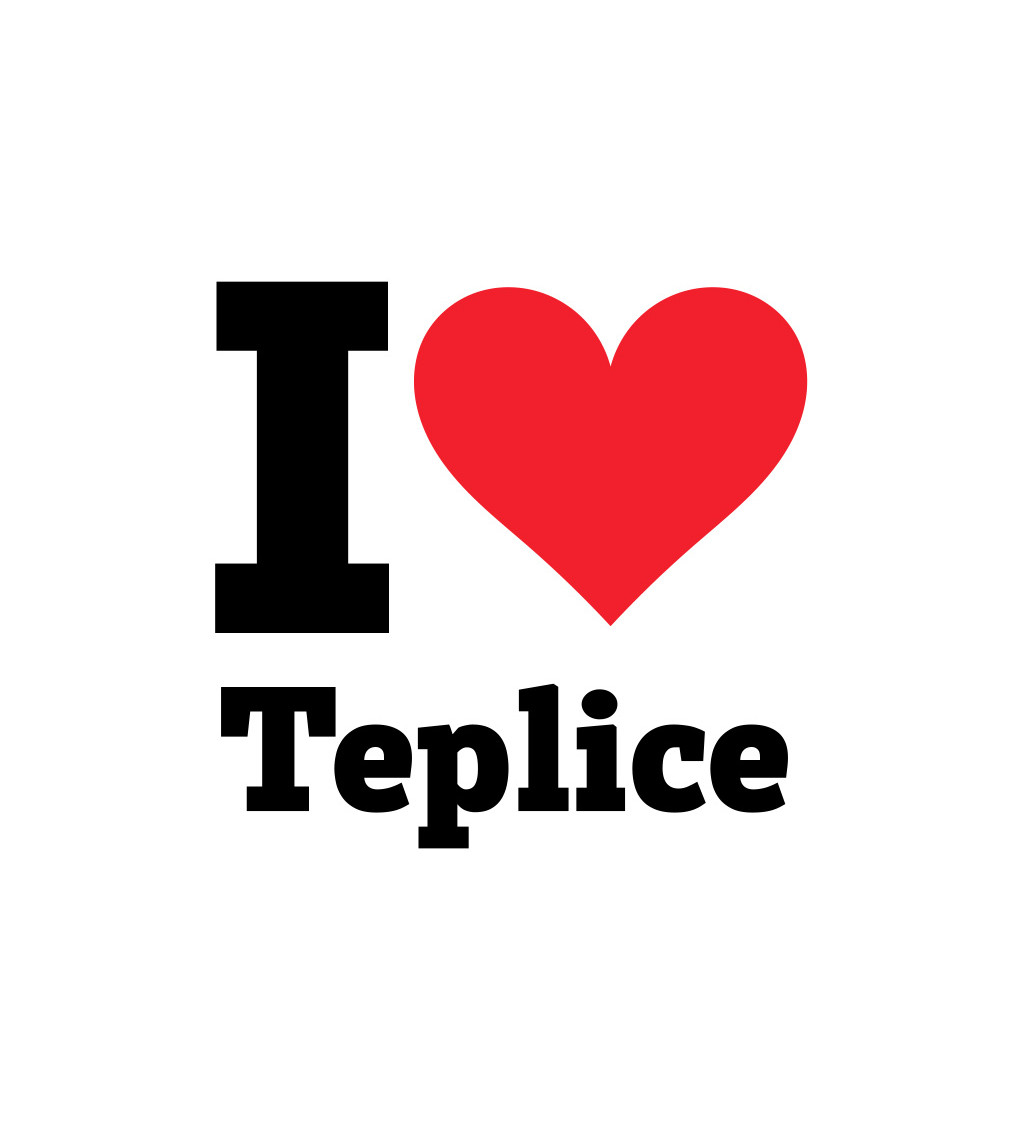 Dámské triko bílé - I love Teplice