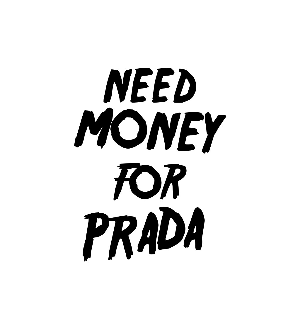 Zástěra bílá - Need money for Prada