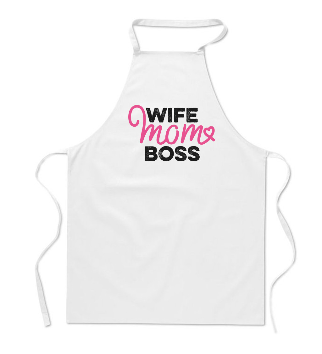 Zástěra bílá-  Wife mom boss