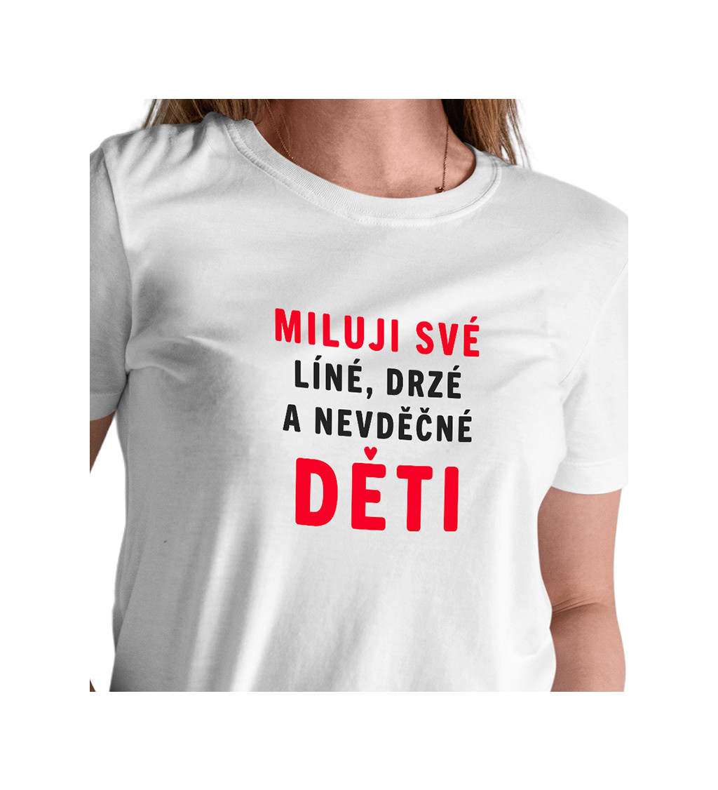 Dámské tričko bílé - Miluji své děti