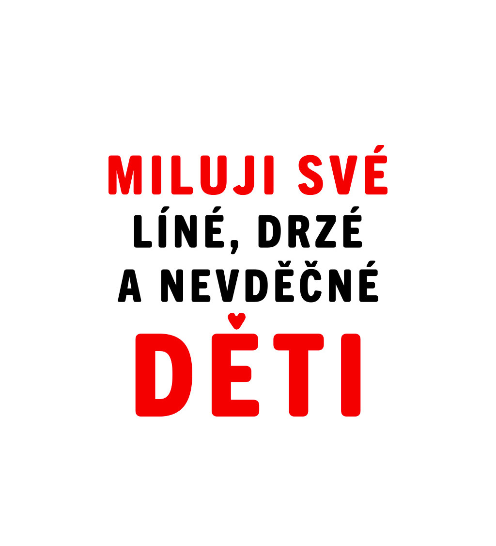 Dámské tričko bílé - Miluji své děti