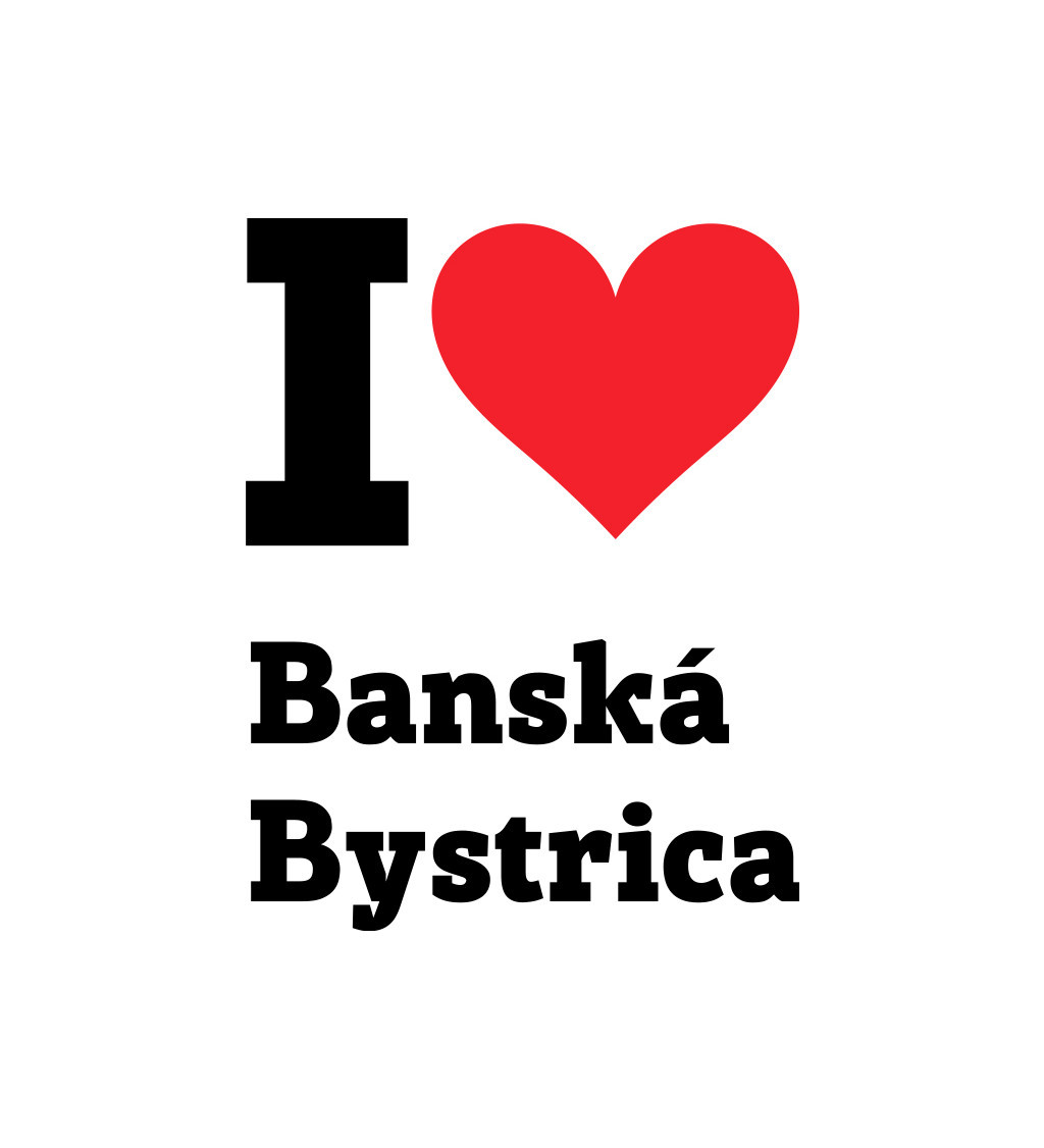 Nažehlovací motiv: I love Banská Bystrica