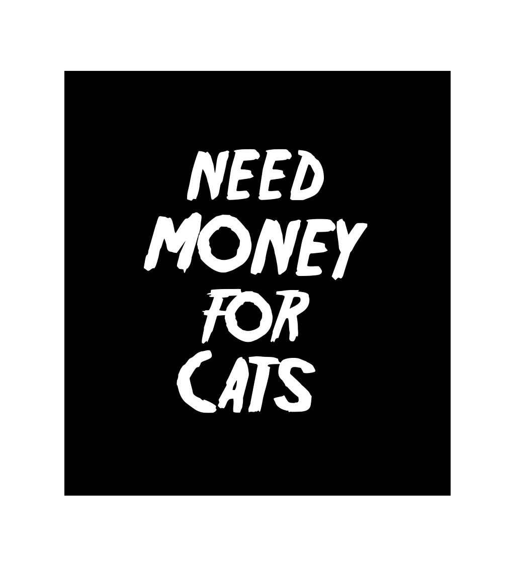 Černé dámské tričko – Need money for cats