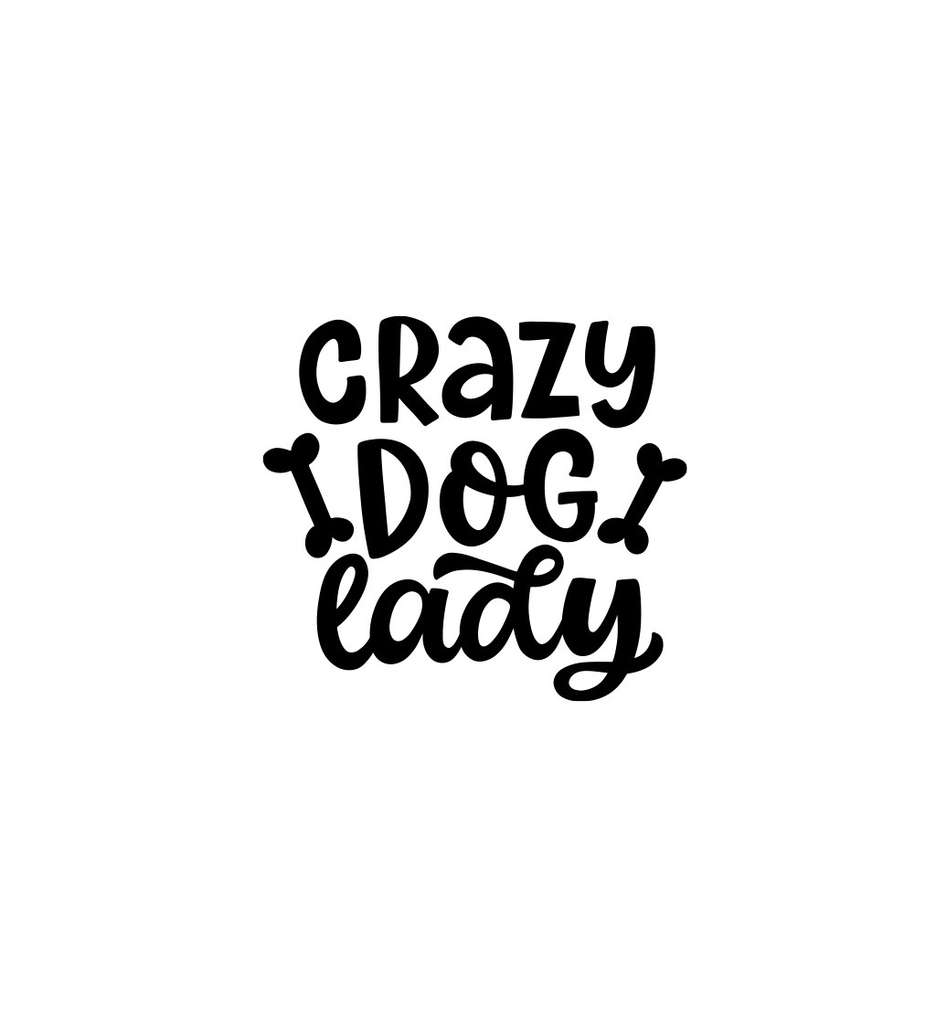 Dámské bílé tričko – Crazy dog lady