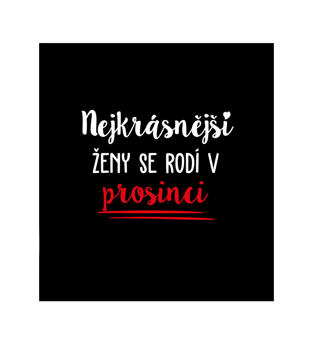 Černé dámské tričko – Nejkrásnější ženy se rodí v Prosinci