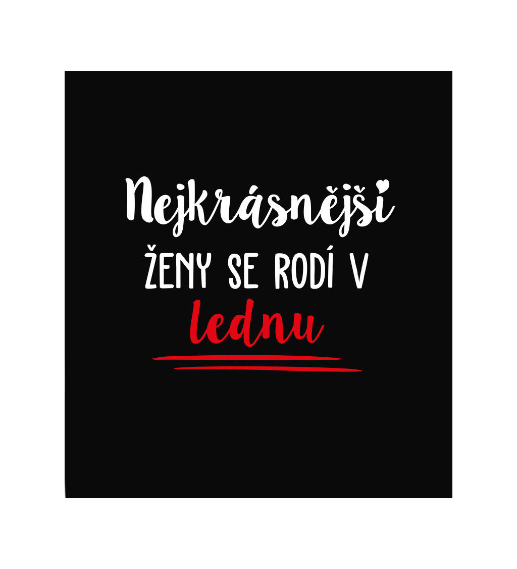 Černé dámské tričko – Nejkrásnější ženy se rodí v Lednu