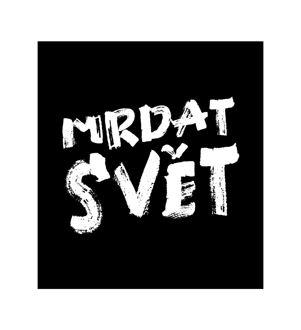 Černé pánské tričko – Mrdat svět