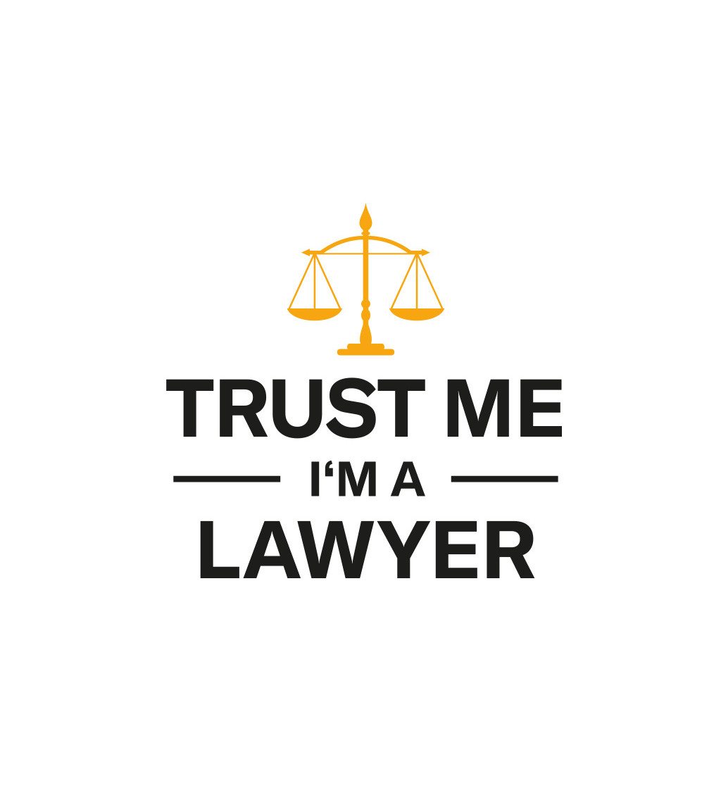 Bílé dámské tričko – Trust me, I´m a lawyer