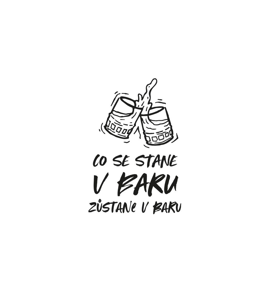 Bílé dámské tričko – Co se stane v baru, to zůstane v baru