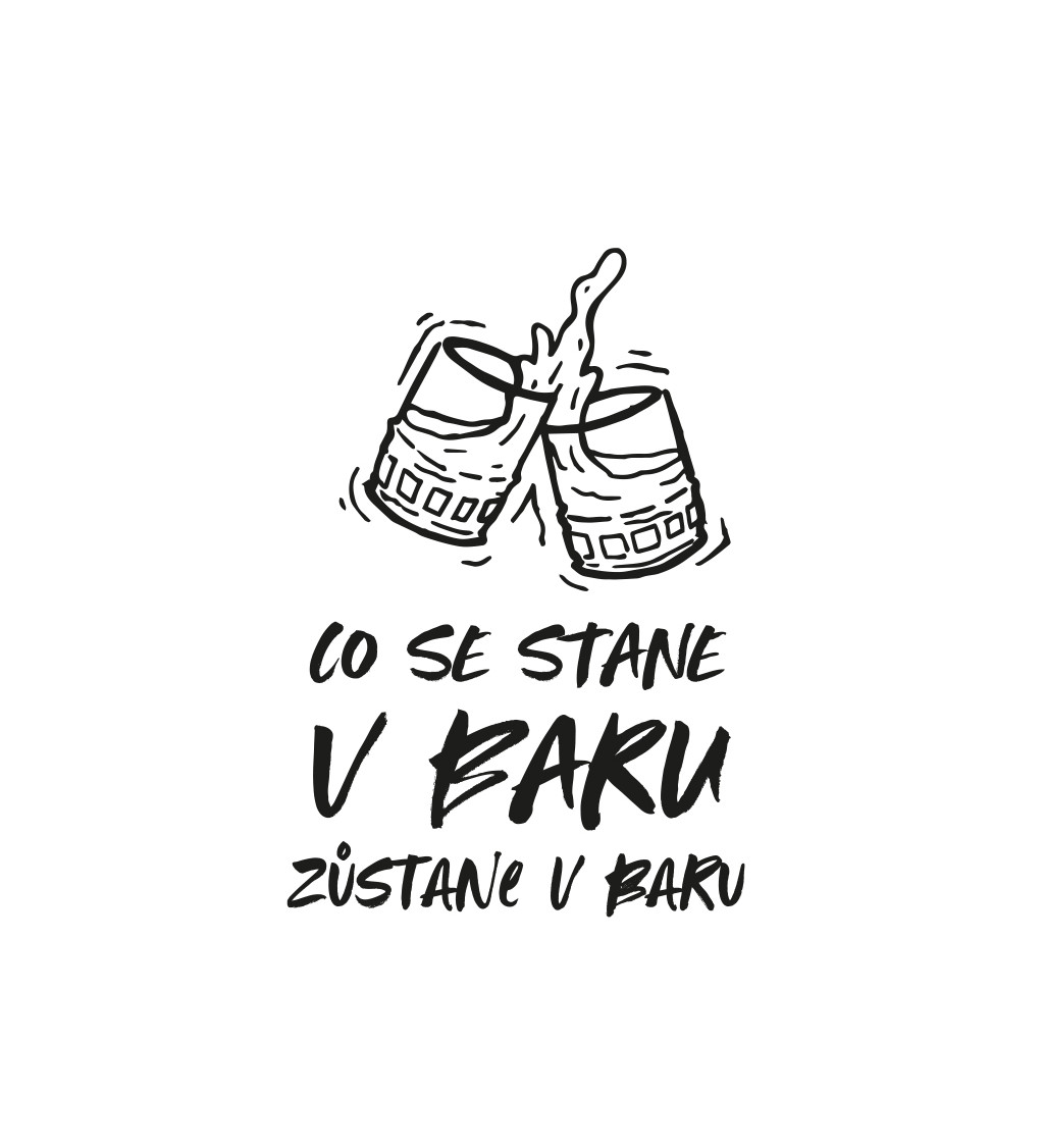 Bílé pánské tričko – Co se stane v baru, to zůstane v baru