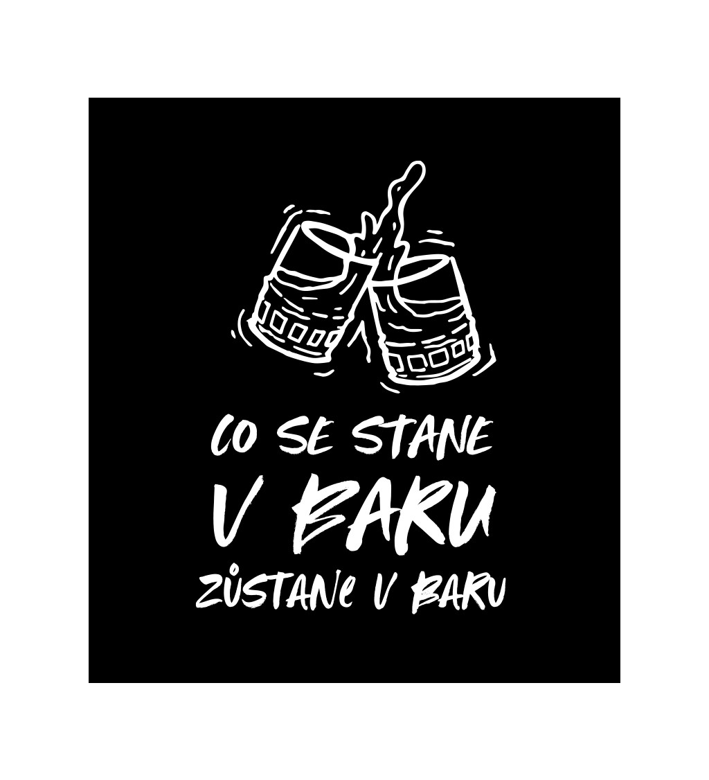 Černé pánské tričko – Co se stane v baru, to zůstane v baru