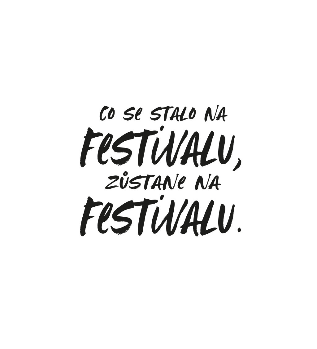 Bílé dámské tričko – Co se stane na festivalu
