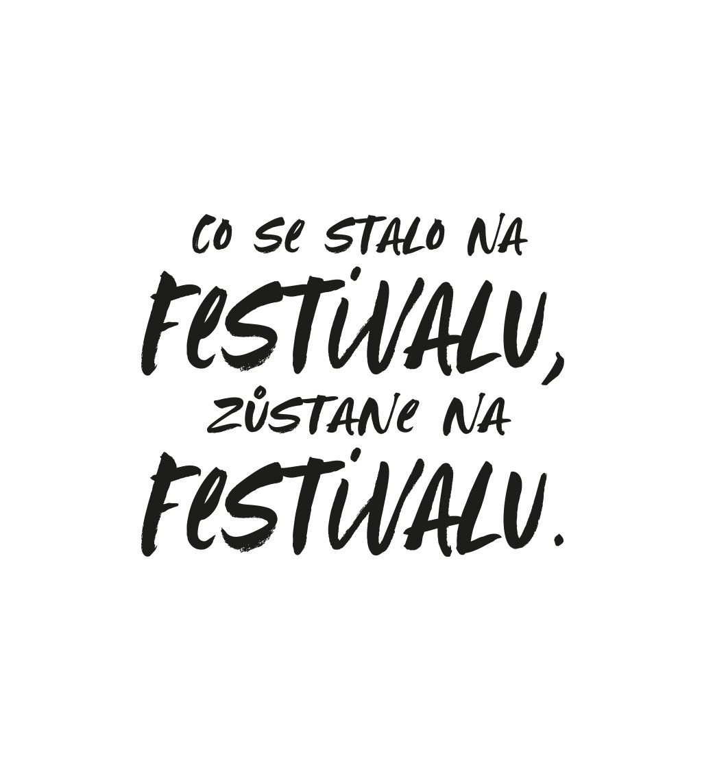 Bílé pánské tričko – Co se stane na festivalu