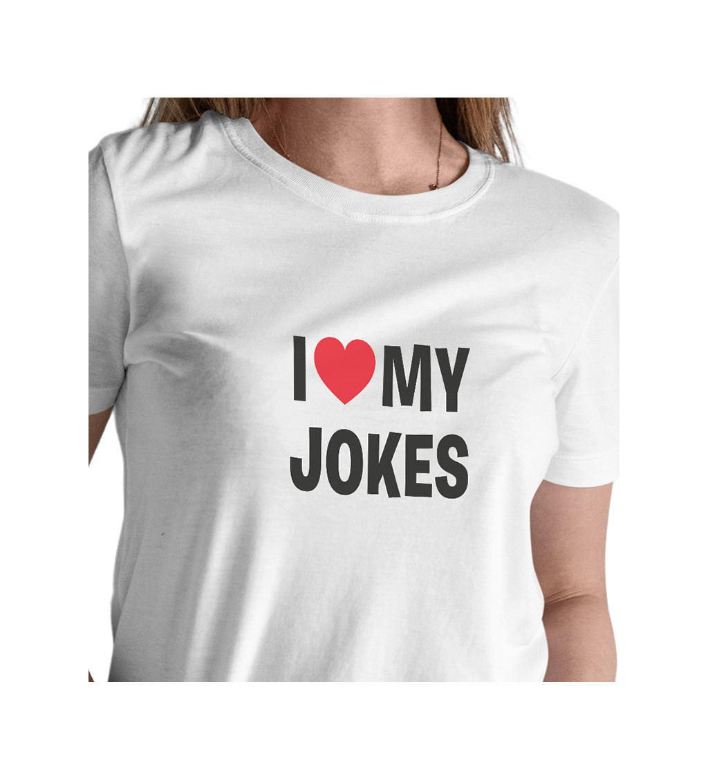 Bílé dámské tričko – I love my jokes