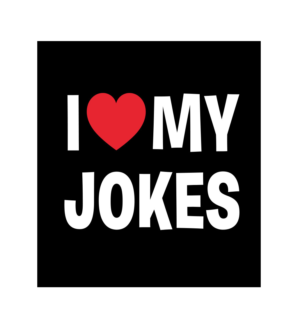 Černé pánské tričko – I love my jokes