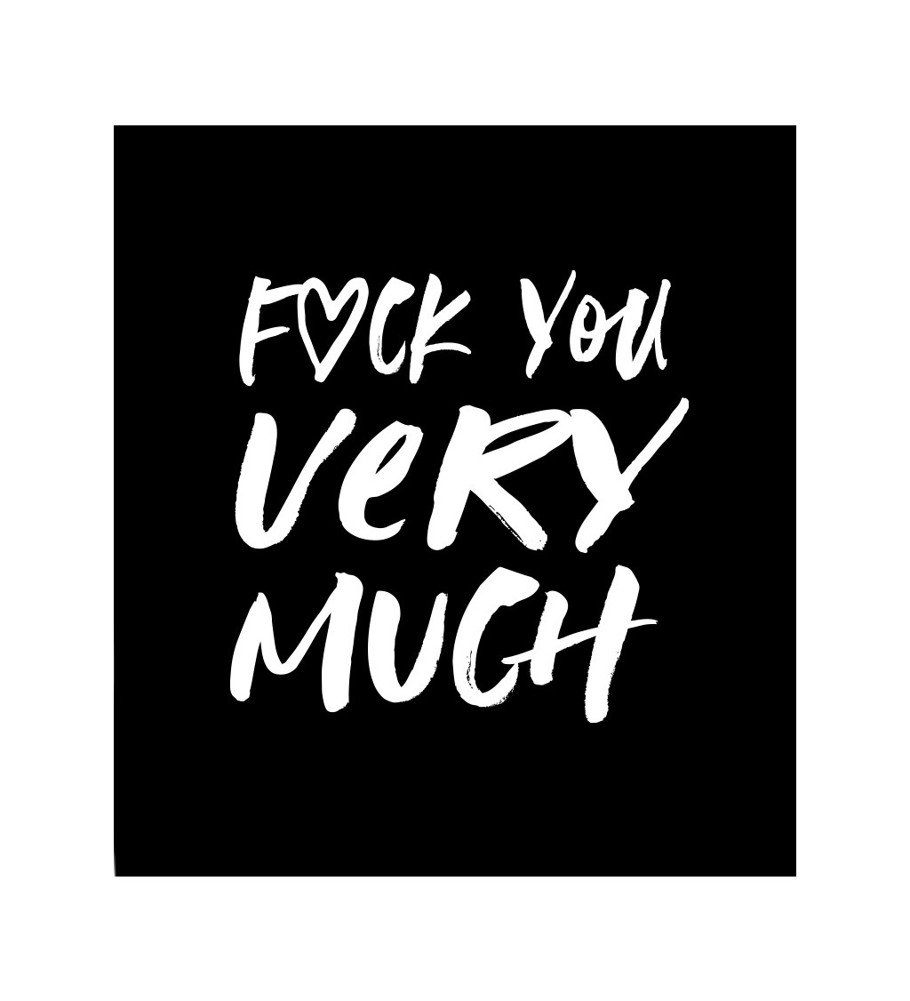 Černé dámské tričko – Fuck you very much