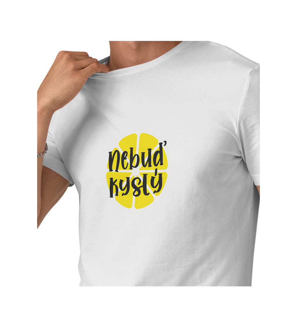 Bílé pánské tričko – Nebuď kyselej