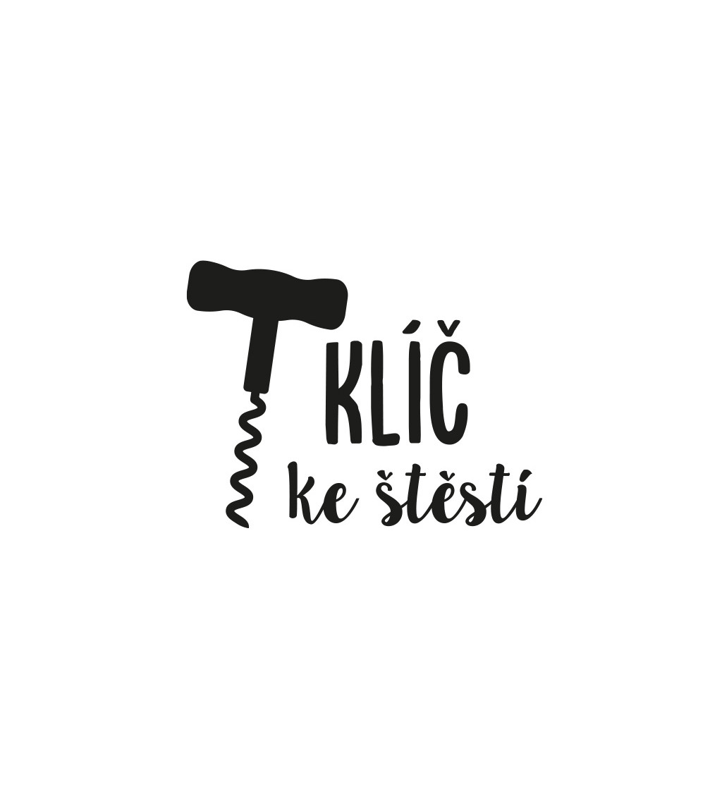 Bílé dámské tričko – Klíč ke štěstí vývrtka