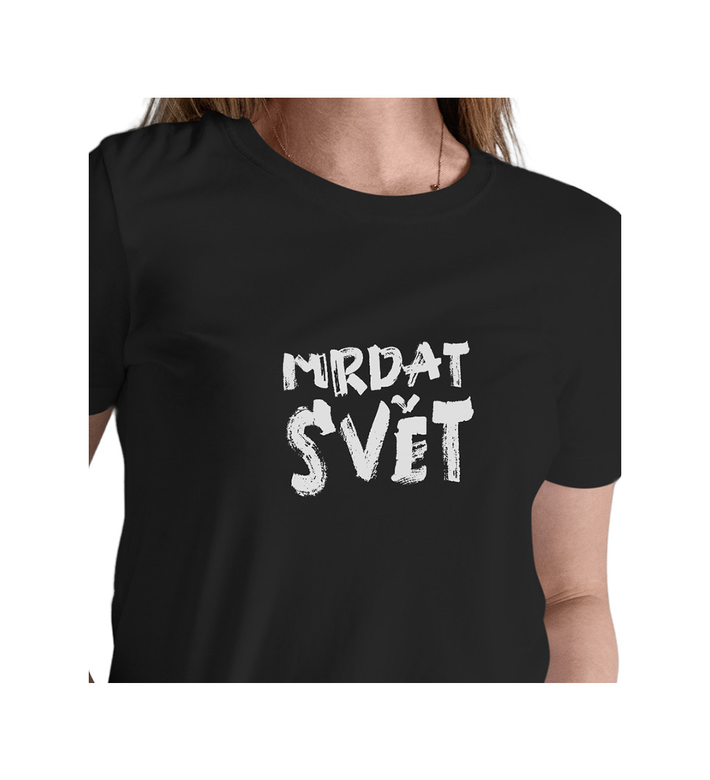 Černé dámské tričko – Mrdat svět
