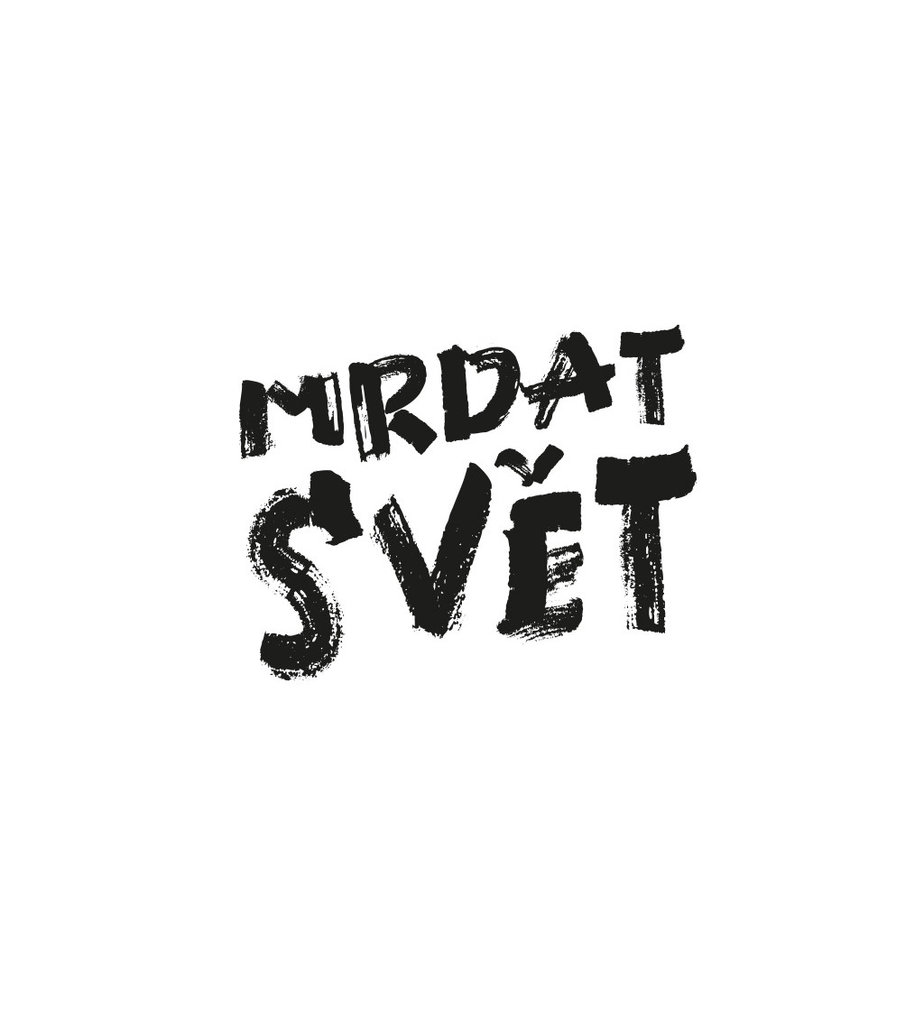 Bílé dámské tričko – Mrdat svět