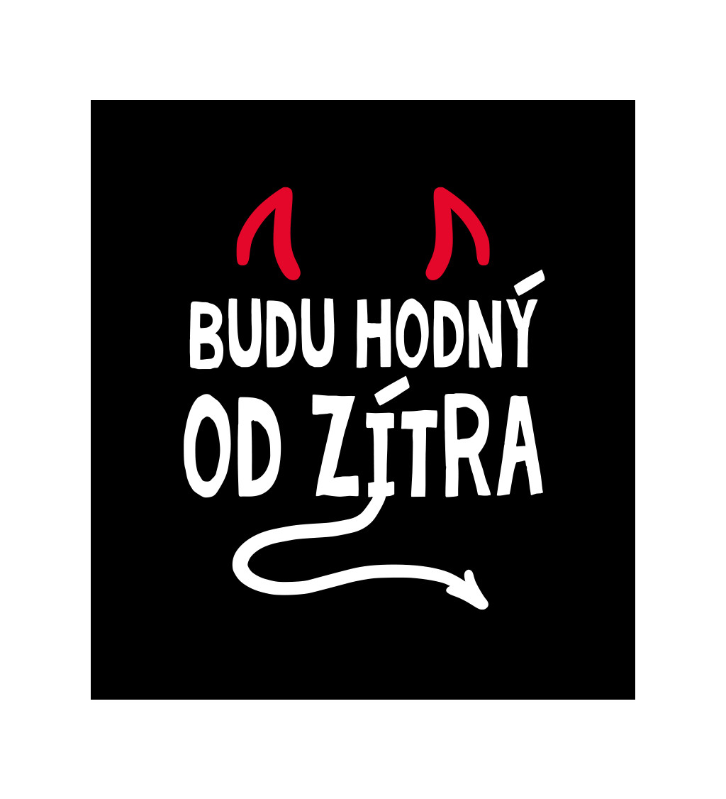 Černé pánské tričko – Budu hodný od zítra