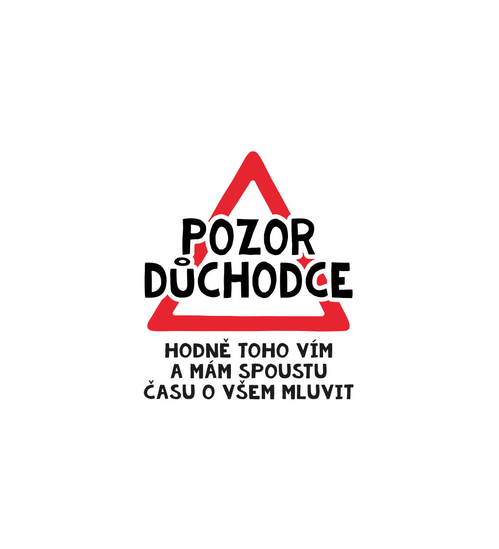 Bílé dámské tričko – Pozor důchodce