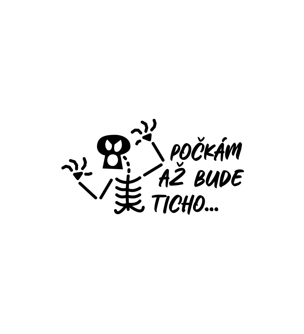 Pánské bílé tričko – Počkám až bude ticho