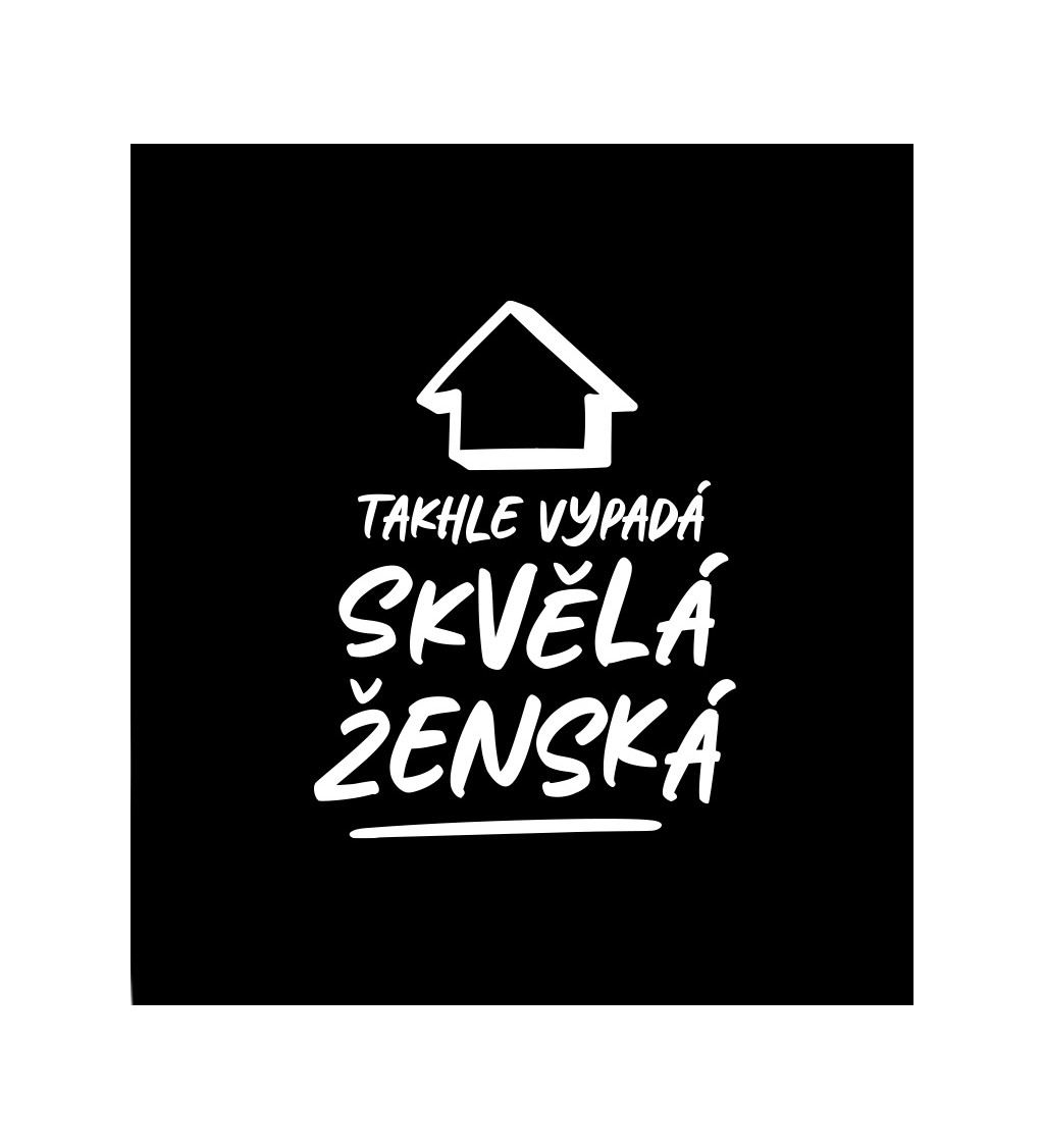 Dámské černé tričko – Takhle vypadá skvělá ženská