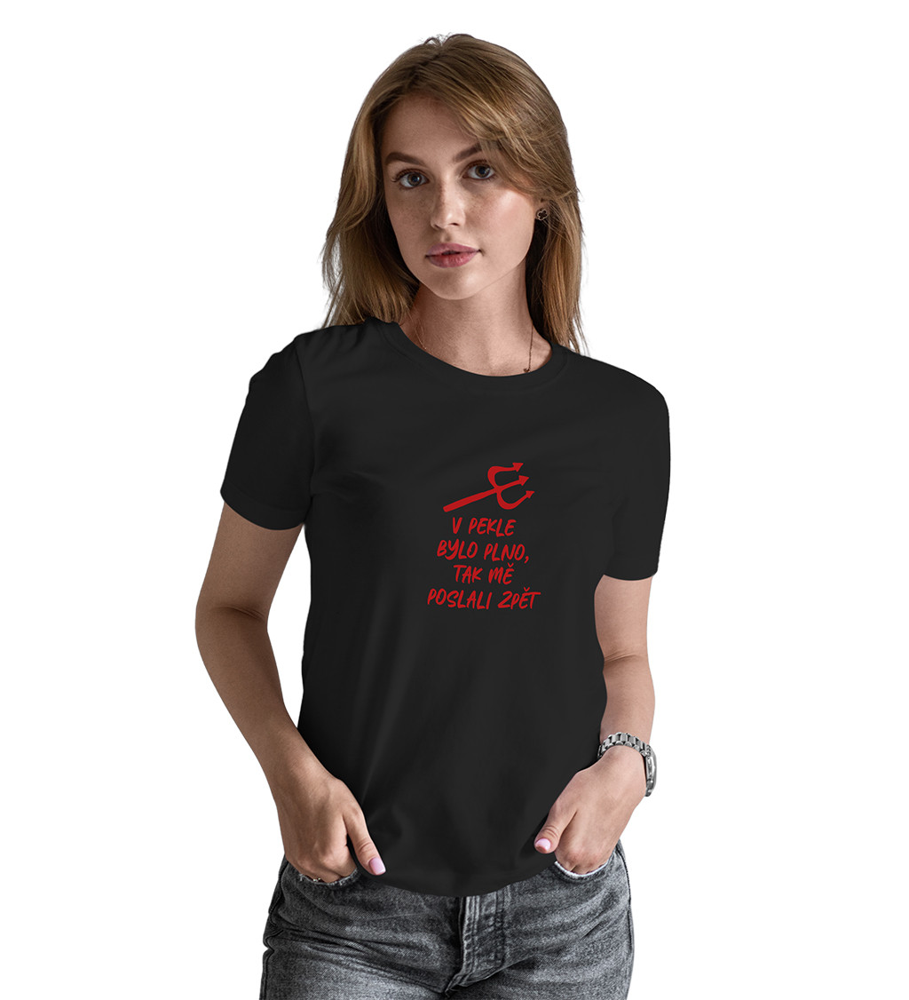 Dámské černé tričko – V pekle bylo plno, tak mě poslal zpět