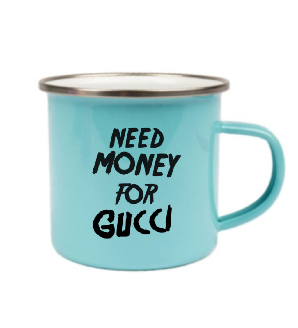 Modrý plecháček – Need money for Gucci