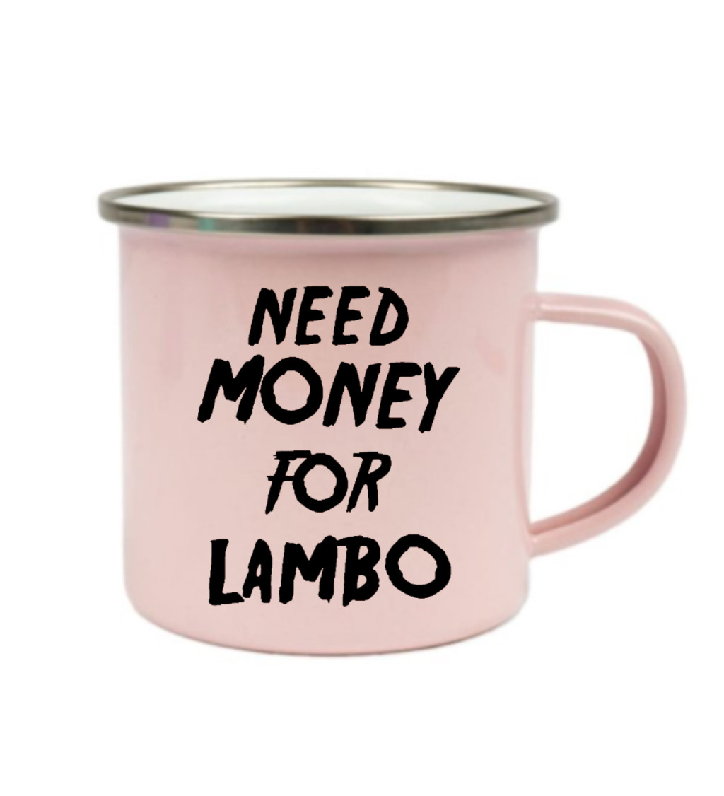 Růžový plecháček – Need money for Lambo