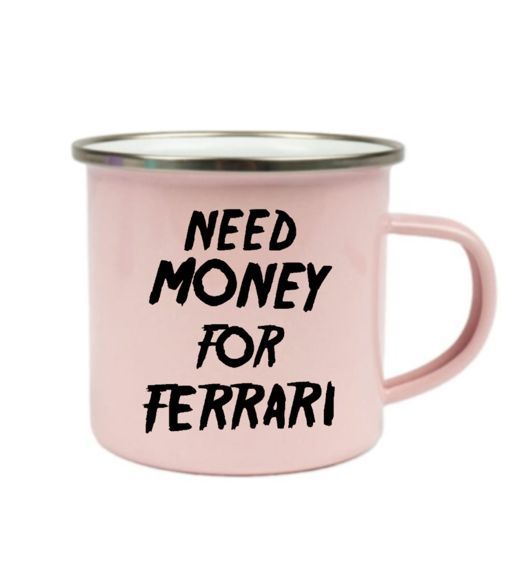 Růžový plecháček – Need money for Ferrari