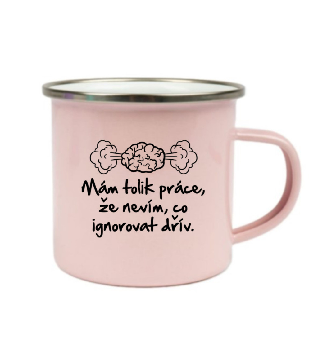 Růžový plecháček – Mám tolik práce, že nevím co ignorovat dřív