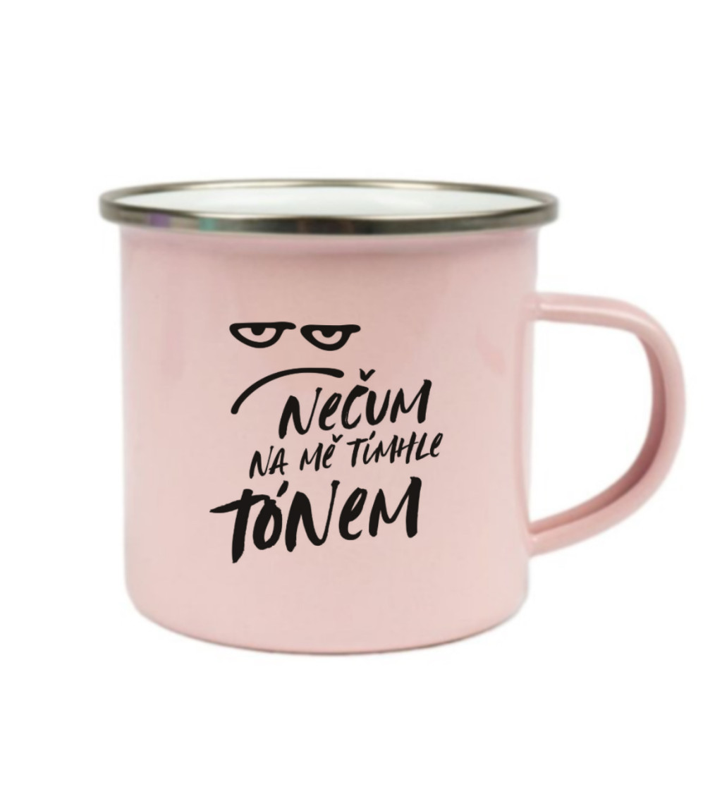 Růžový plecháček – Nečum na mě tímhle tónem