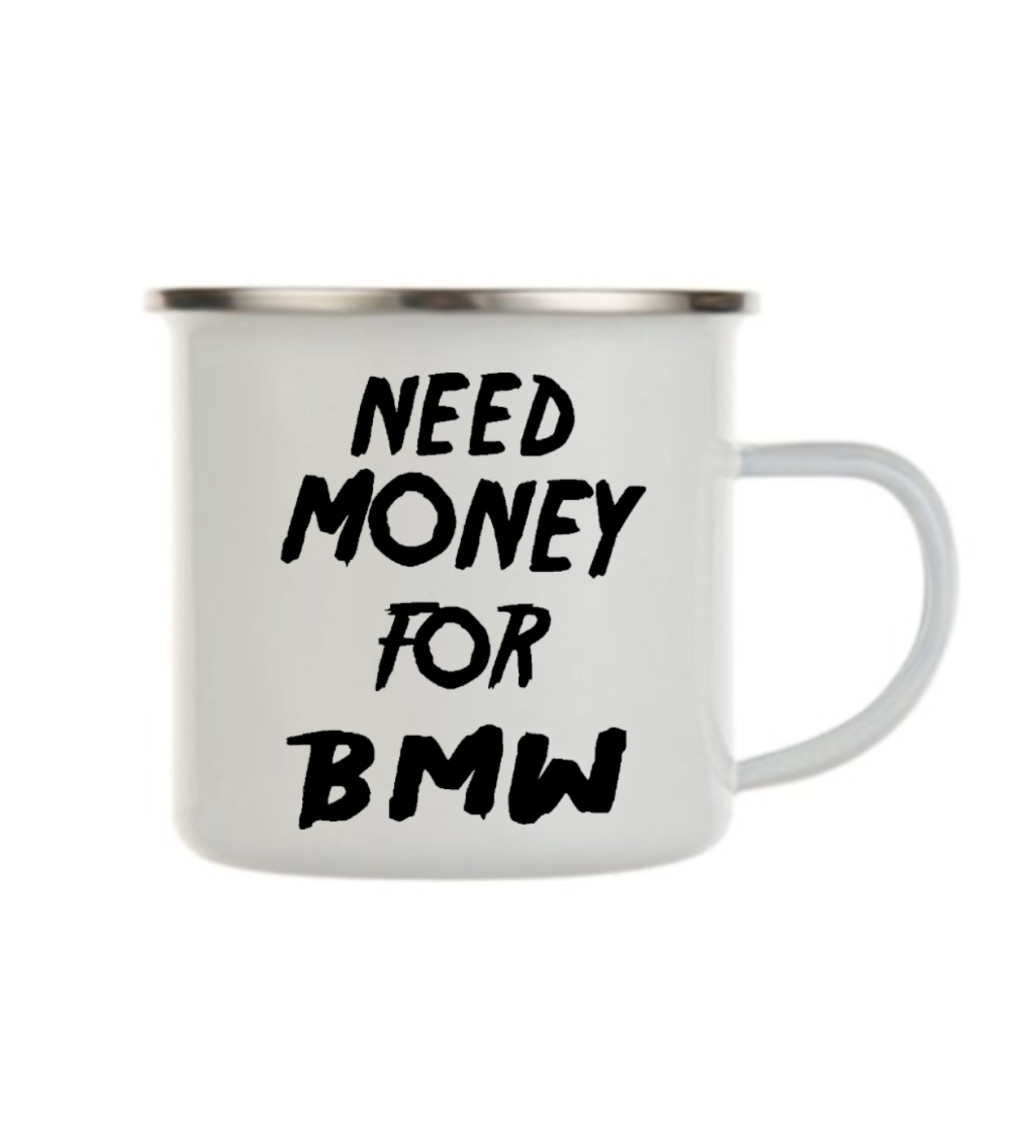 Plecháček bílý – Need money for BMW