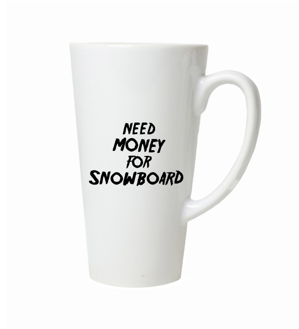 Latte hrnek – Need money for snowboard