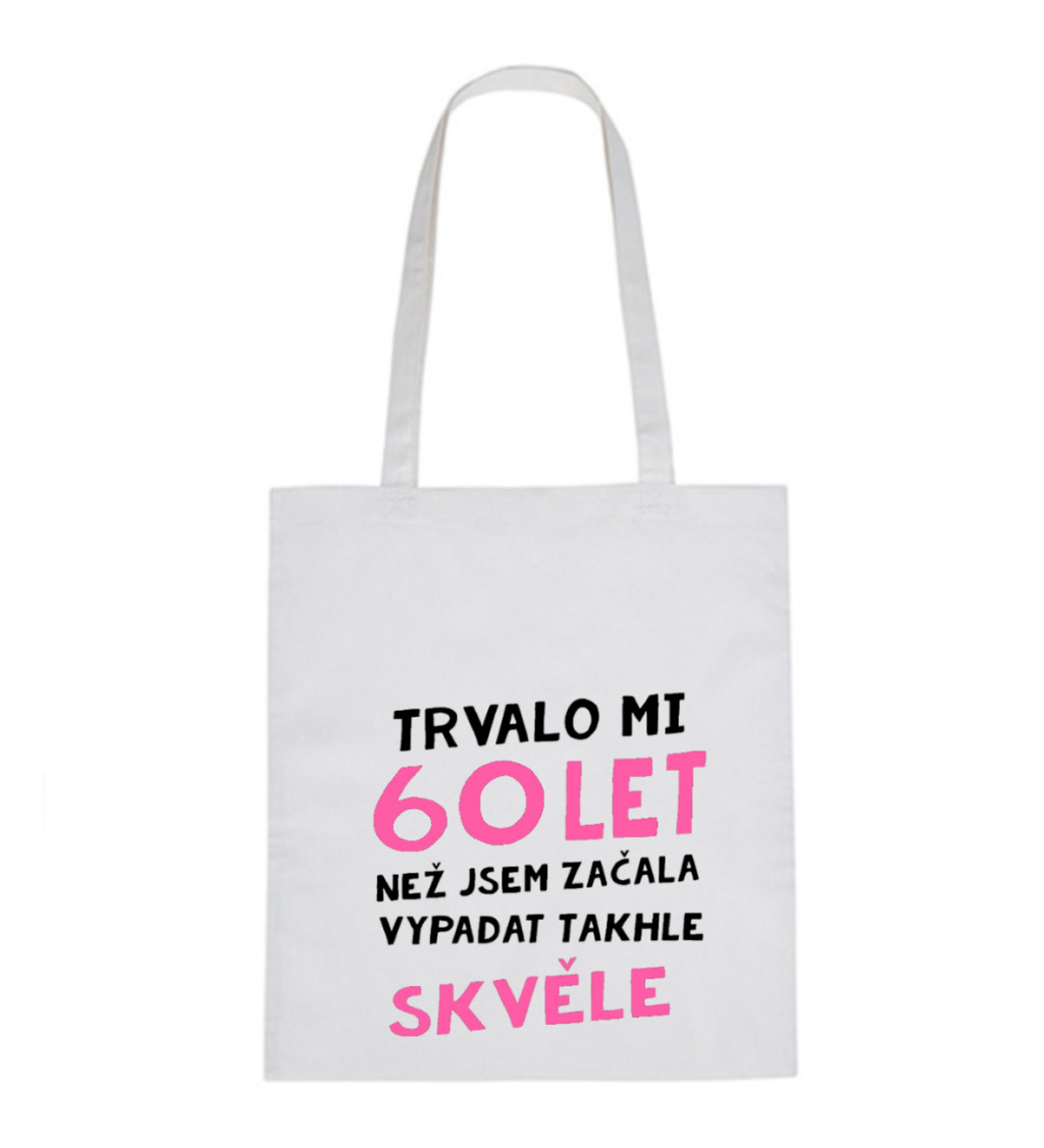 Plátěná taška: Trvalo mi 60 let, než jsem začala vypadat takhle skvěle