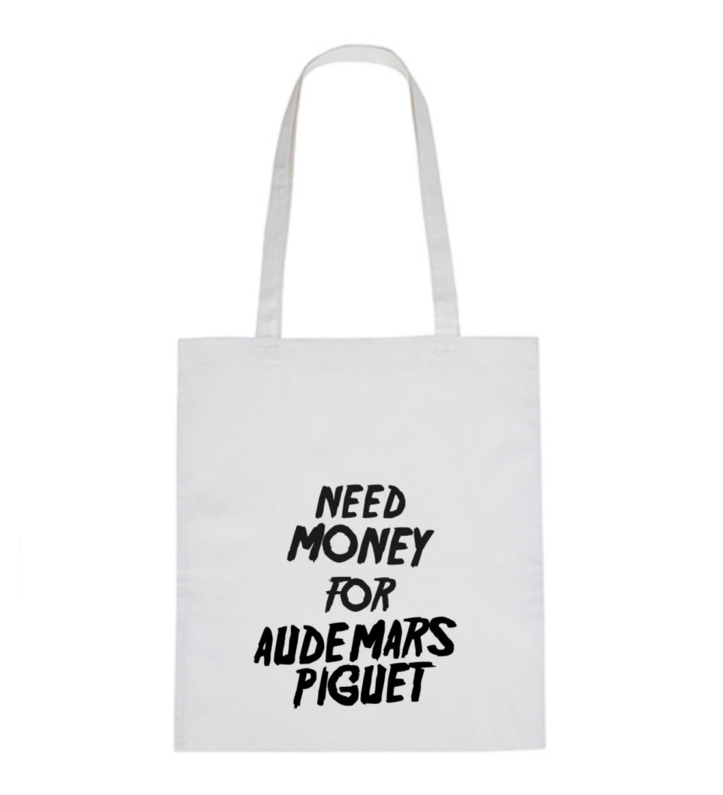 Plátěná taška: Need money for Audemars