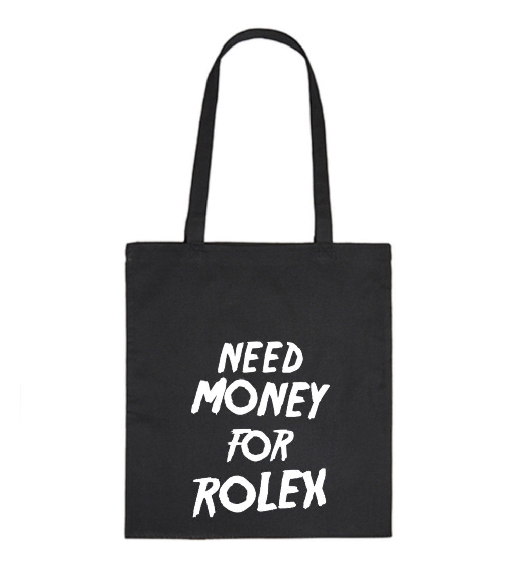 Plátěná taška: Need money for Rolex