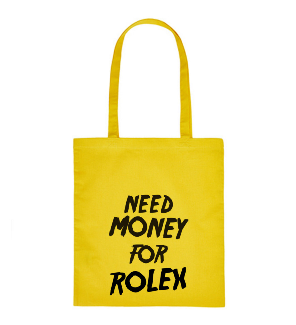 Plátěná taška: Need money for Rolex