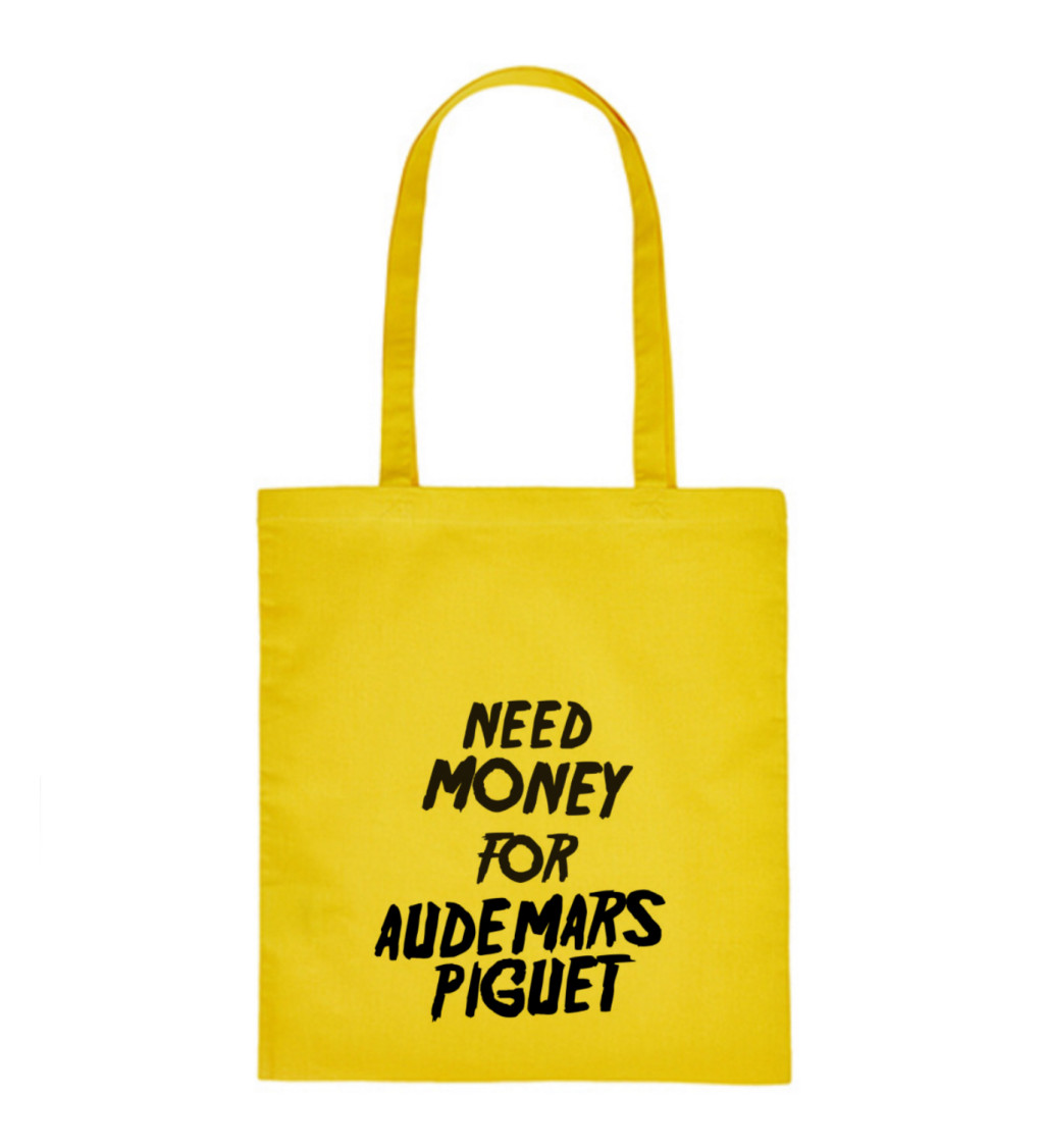 Plátěná taška: Need money for Audemars