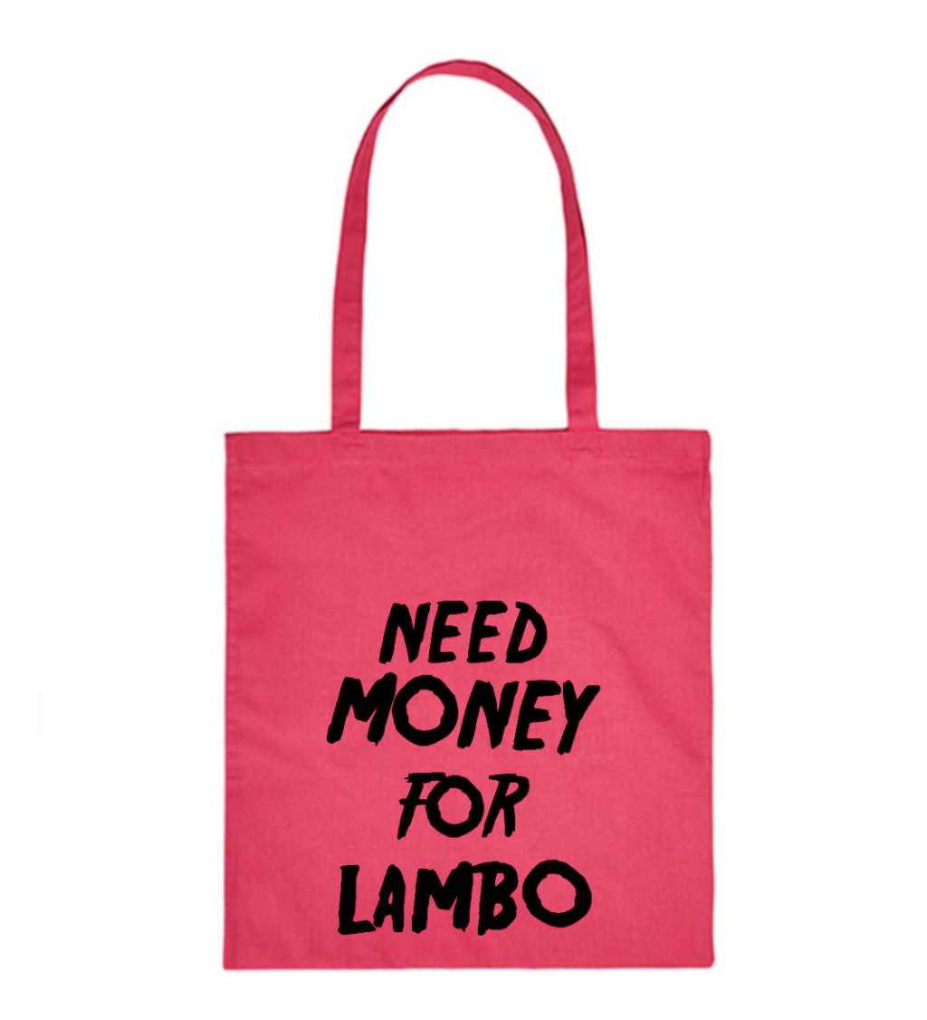 Plátěná taška: Need money for Lambo