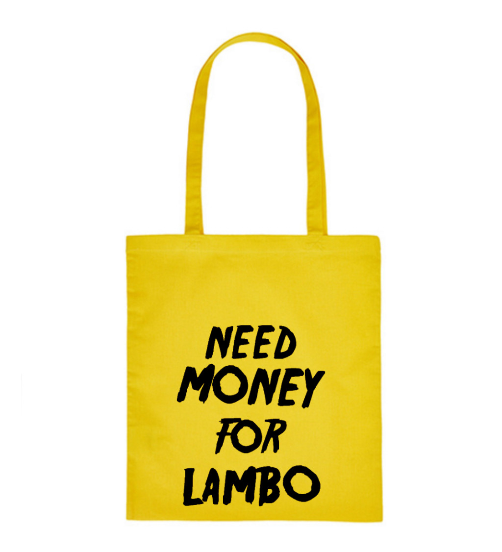 Plátěná taška: Need money for Lambo