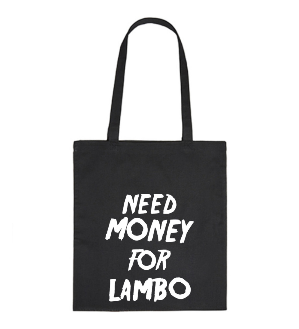 Plátěná taška: Need money for Lambo