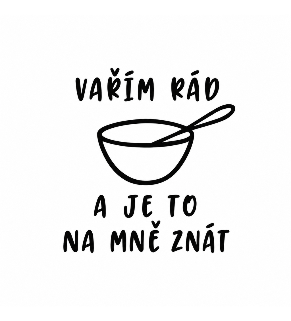 Zástěra s nápisem Vařím rád a je to na mě znát - bílá