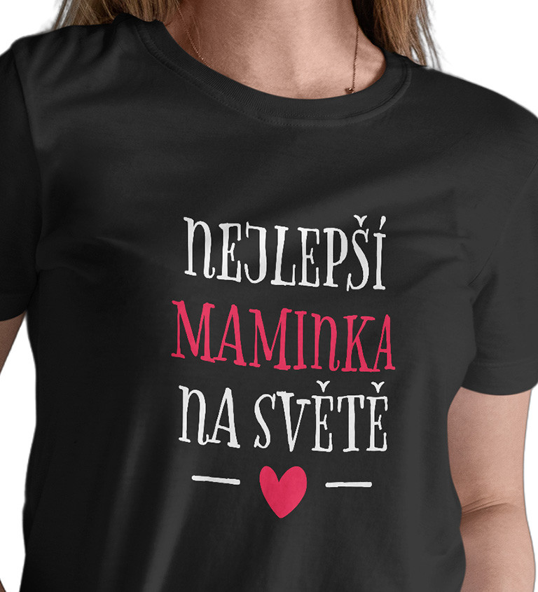 Dámské tričko černé - Nejlepší maminka na světě
