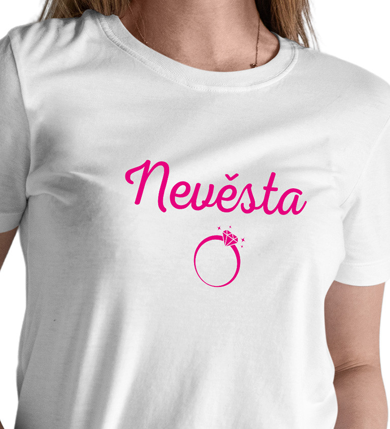 Tričko bílé s nápisem - Nevěsta prstýnek
